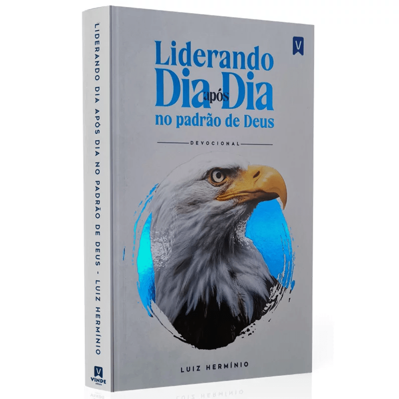 DEVOCIONAL - LIDERANDO DIA APÓS DIA NO PADRÃO DE DEUS