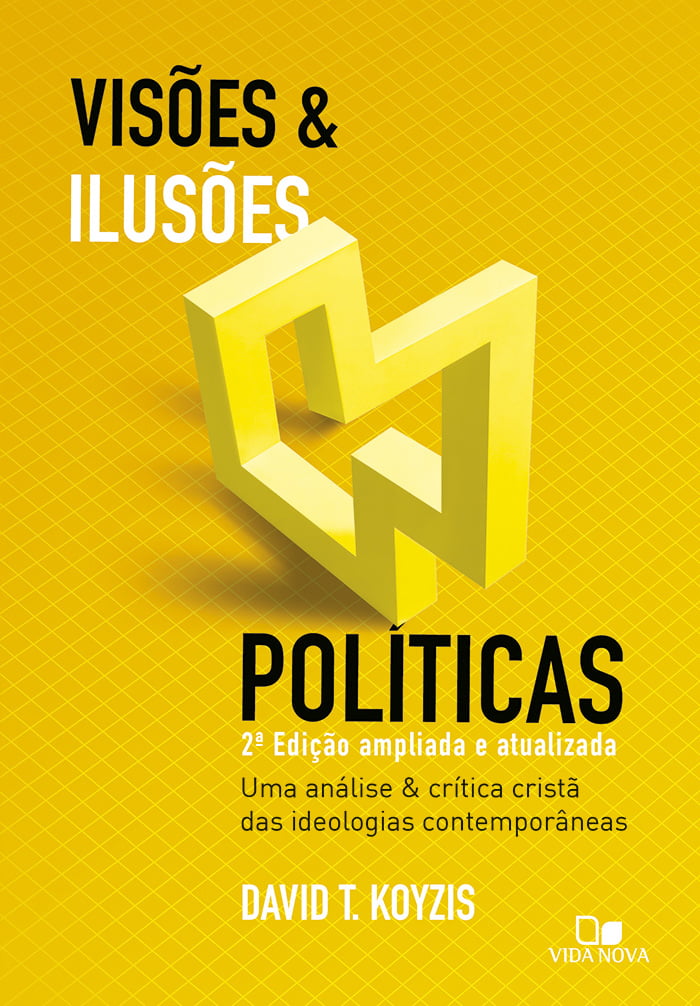 VISÕES E ILUSÕES POLÍTICAS