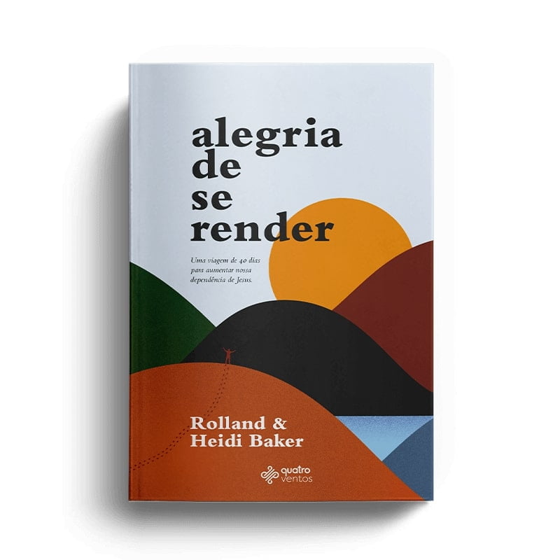 ALEGRIA DE SE RENDER – ROLLAND E HEIDI BAKER