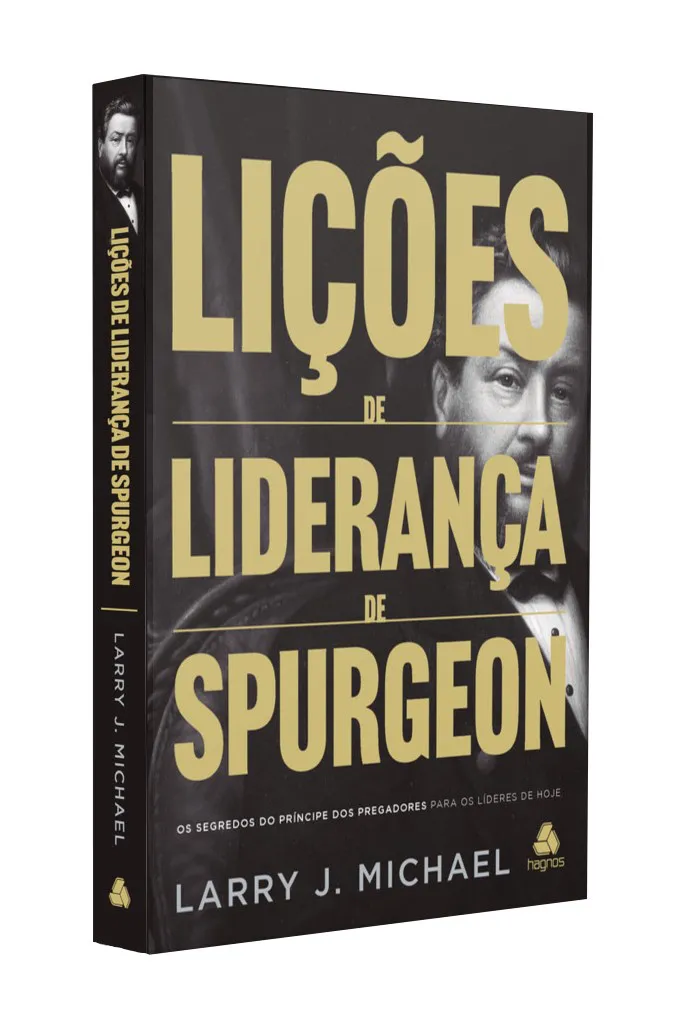 LIÇÕES DE LIDERANÇA DE SPURGEON