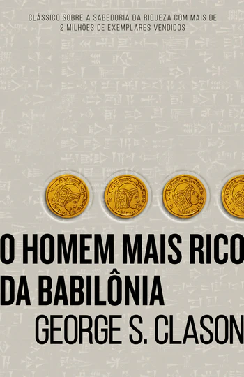 O HOMEM MAIS RICO DA BABILÔNIA