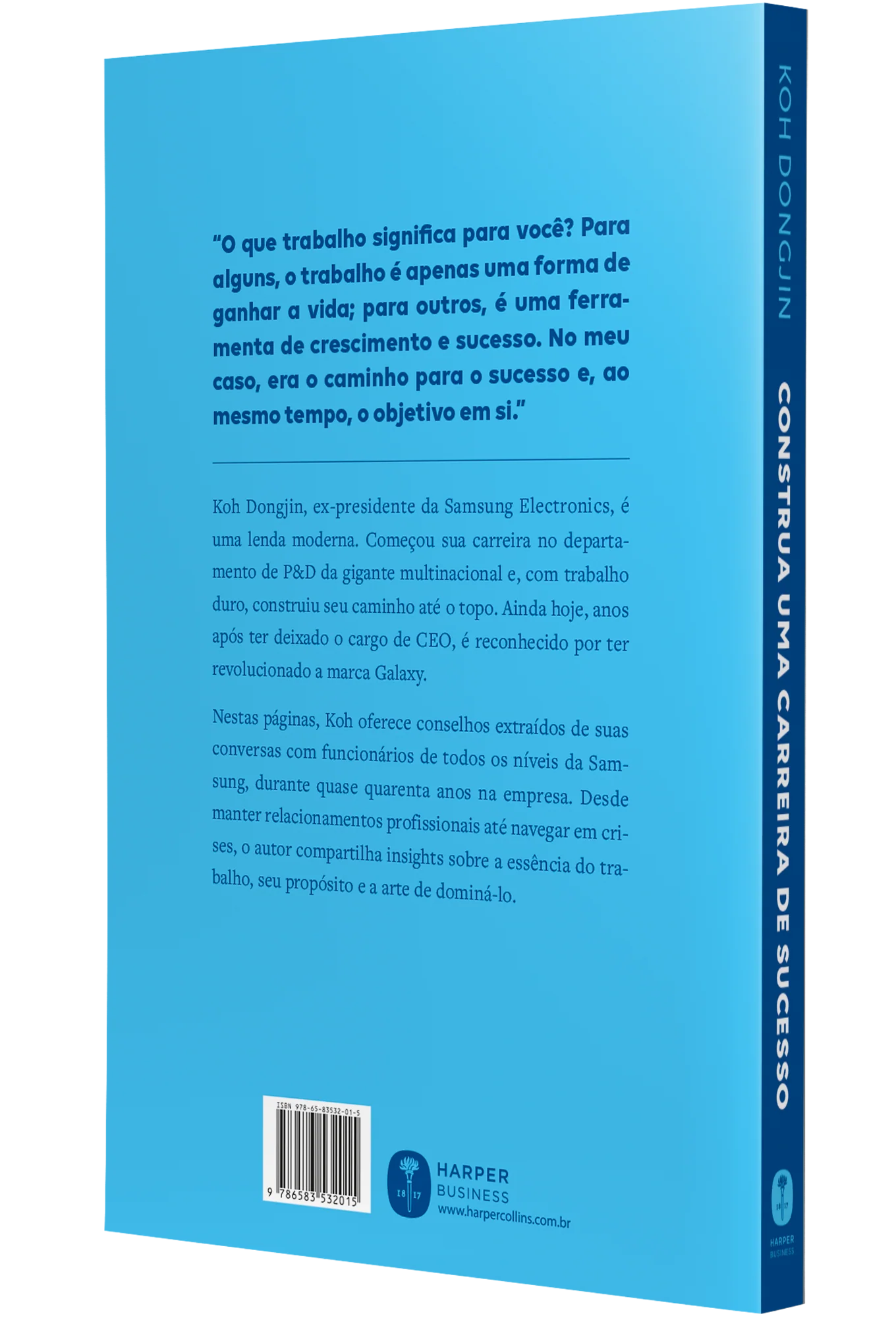 CONSTRUA UMA CARREIRA DE SUCESSO: COMO CRESCER E EMPREENDER DENTRO DE EMPRESAS – DICAS DO EX-CEO DA SAMSUNG PARA SER BEM