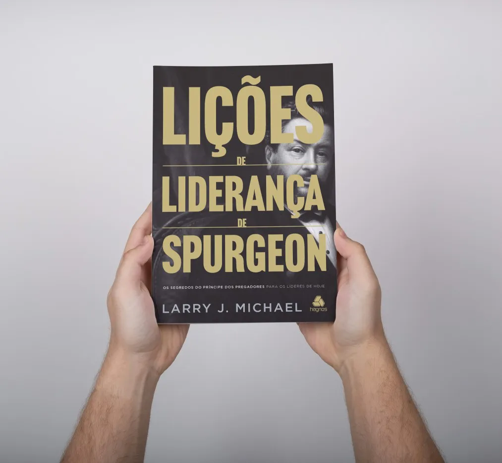 LIÇÕES DE LIDERANÇA DE SPURGEON