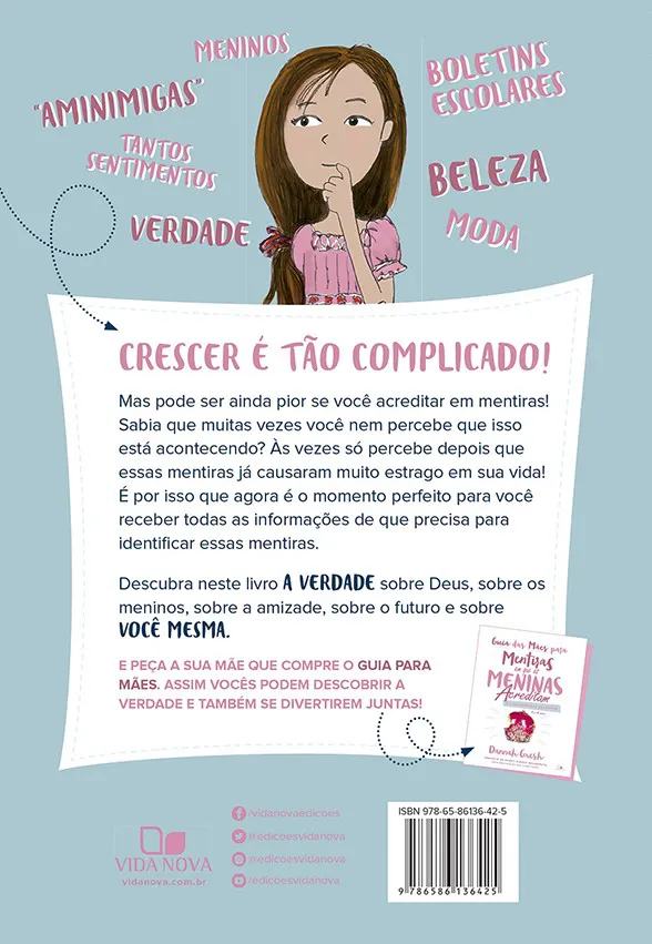 MENTIRAS EM QUE AS MENINAS ACREDITAM E A VERDADE QUE AS LIBERTA