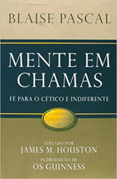 MENTE EM CHAMAS SÉRIE CLÁSSICOS DA ESPIRITUALIDADE CRISTÃ