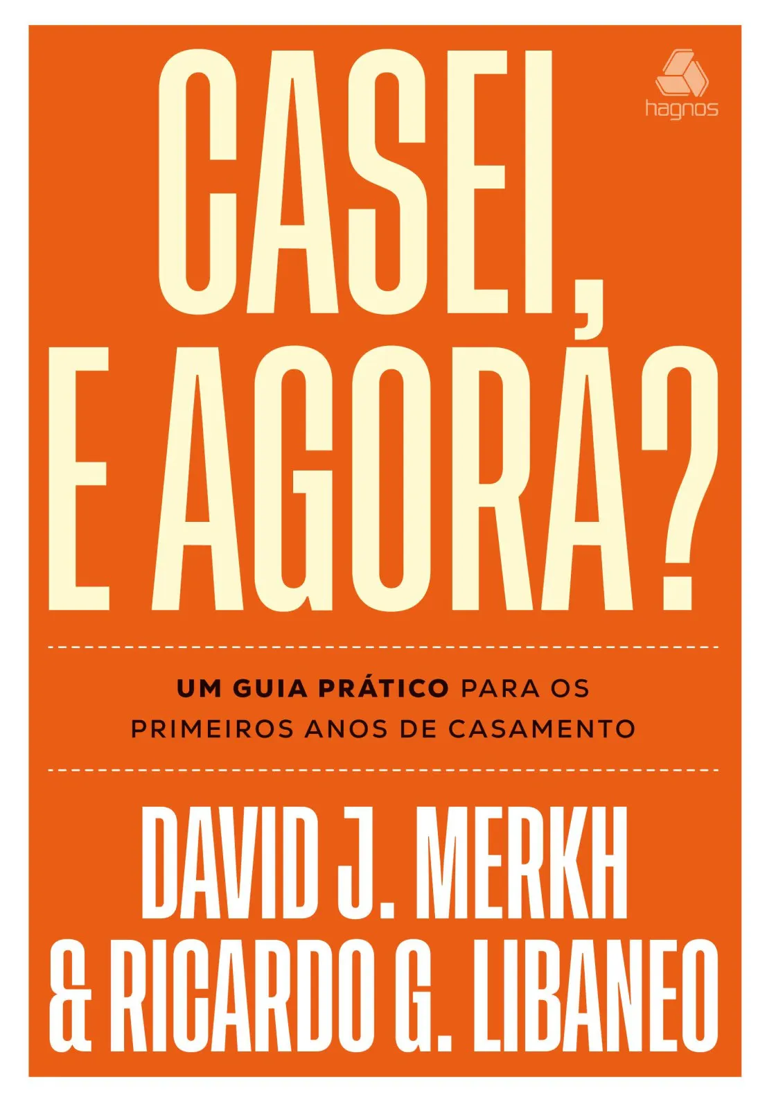 CASEI, E AGORA?