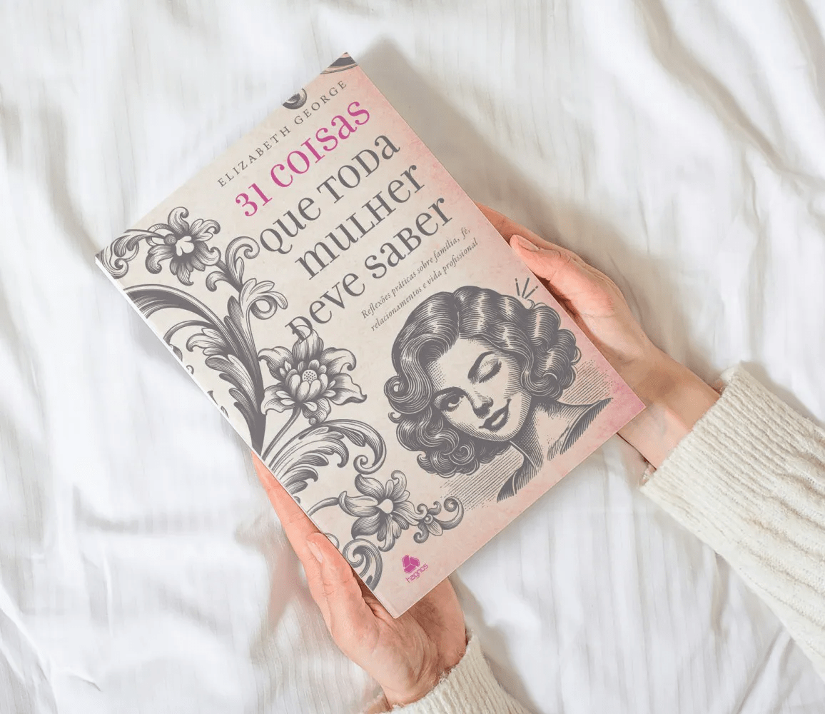 31 COISAS QUE TODA MULHER DEVE SABER