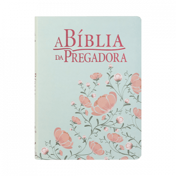 A BÍBLIA DA PREGADORA - 8 - RC - CAPA FLORES VERDE/SALMÃO