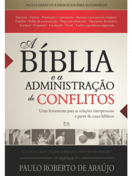 A BÍBLIA E A ADMINISTRAÇÃO DE CONFLITOS