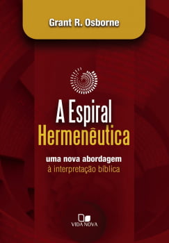 A ESPIRAL HERMENÊUTICA