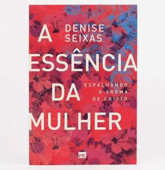 A ESSÊNCIA DA MULHER