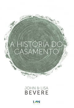 A HISTÓRIA DO CASAMENTO