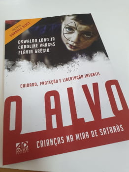 O ALVO | CRIANÇAS NA MIRA DE SATANÁS | OSWALDO LÔBO JR, FLÁVIA GRÉGIO E CAROLINE VARGAS