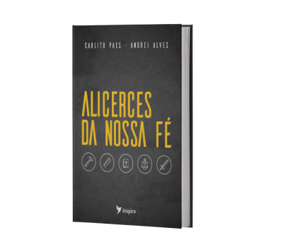 ALICERCES DA NOSSA FÉ