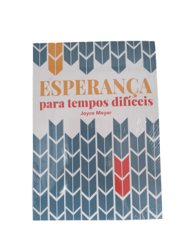 ESPERANÇA PARA TEMPOS DIFÍCEIS