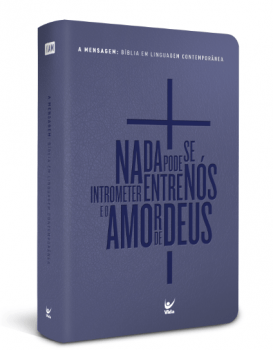 BÍBLIA A MENSAGEM – AMOR DE DEUS