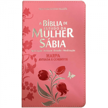 BÍBLIA DE ESTUDO DA MULHER SÁBIA, A.R.C – MODELO 1 – TULIPA ROSA