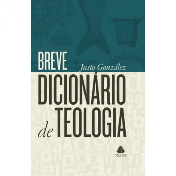 BREVE DICIONÁRIO DE TEOLOGIA