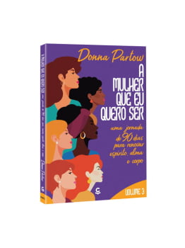 A MULHER QUE EU QUERO SER - VOLUME 3