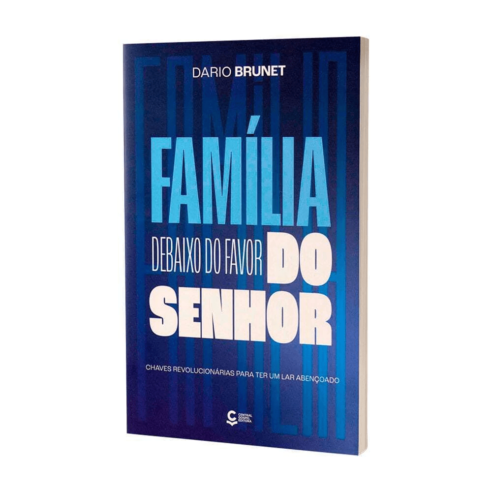 FAMÍLIA DEBAIXO DO FAVOR DO SENHOR - DARIO BRUNET