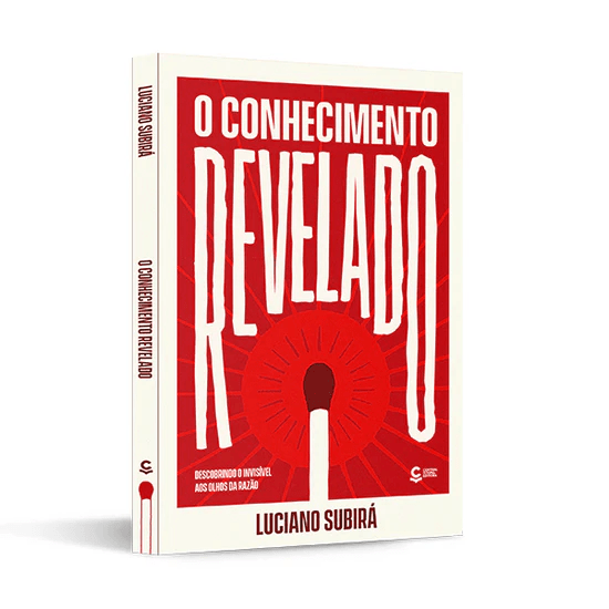 O CONHECIMENTO REVELADO – LUCIANO SUBIRÁ
