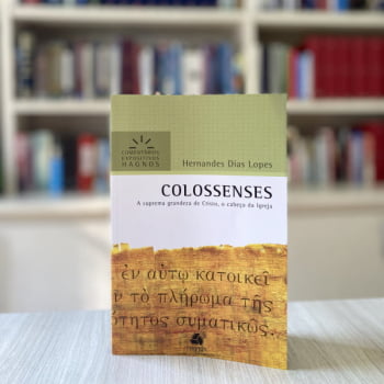 COLOSSENSES - COMENTÁRIOS EXPOSITIVOS