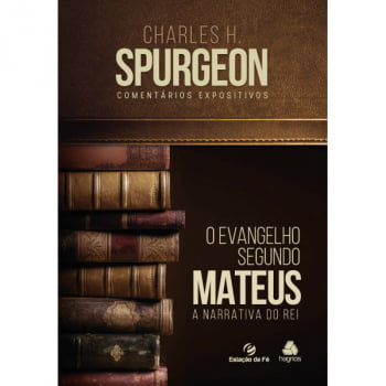 COMENTÁRIO EXPOSITIVO CHARLES SPURGEON - MATEUS