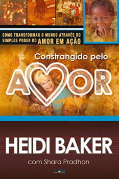 CONSTRANGIDO PELO AMOR - HEIDI BAKER