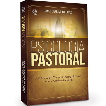 PSICOLOGIA PASTORAL | JAMIEL DE OLIVEIRA LOPES