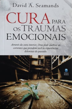 CURA PARA OS TRAUMAS EMOCIONAIS