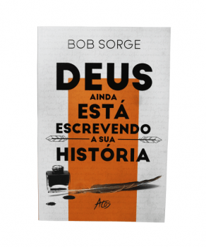 DEUS AINDA ESTÁ ESCREVENDO A SUA HISTÓRIA