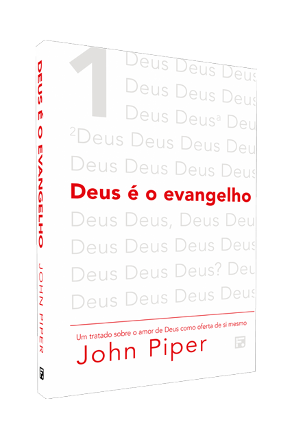 DEUS É O EVANGELHO - 2ª EDIÇÃO