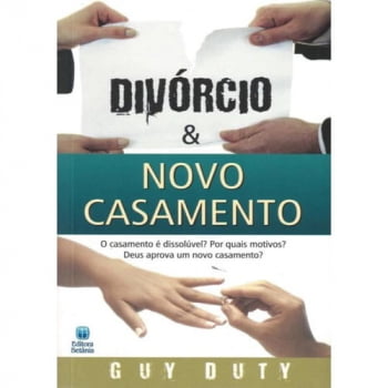 DIVÓRCIO E NOVO CASAMENTO