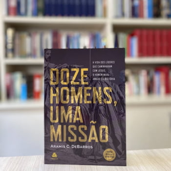 DOZE HOMENS, UMA MISSÃO