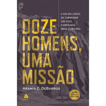 DOZE HOMENS, UMA MISSÃO