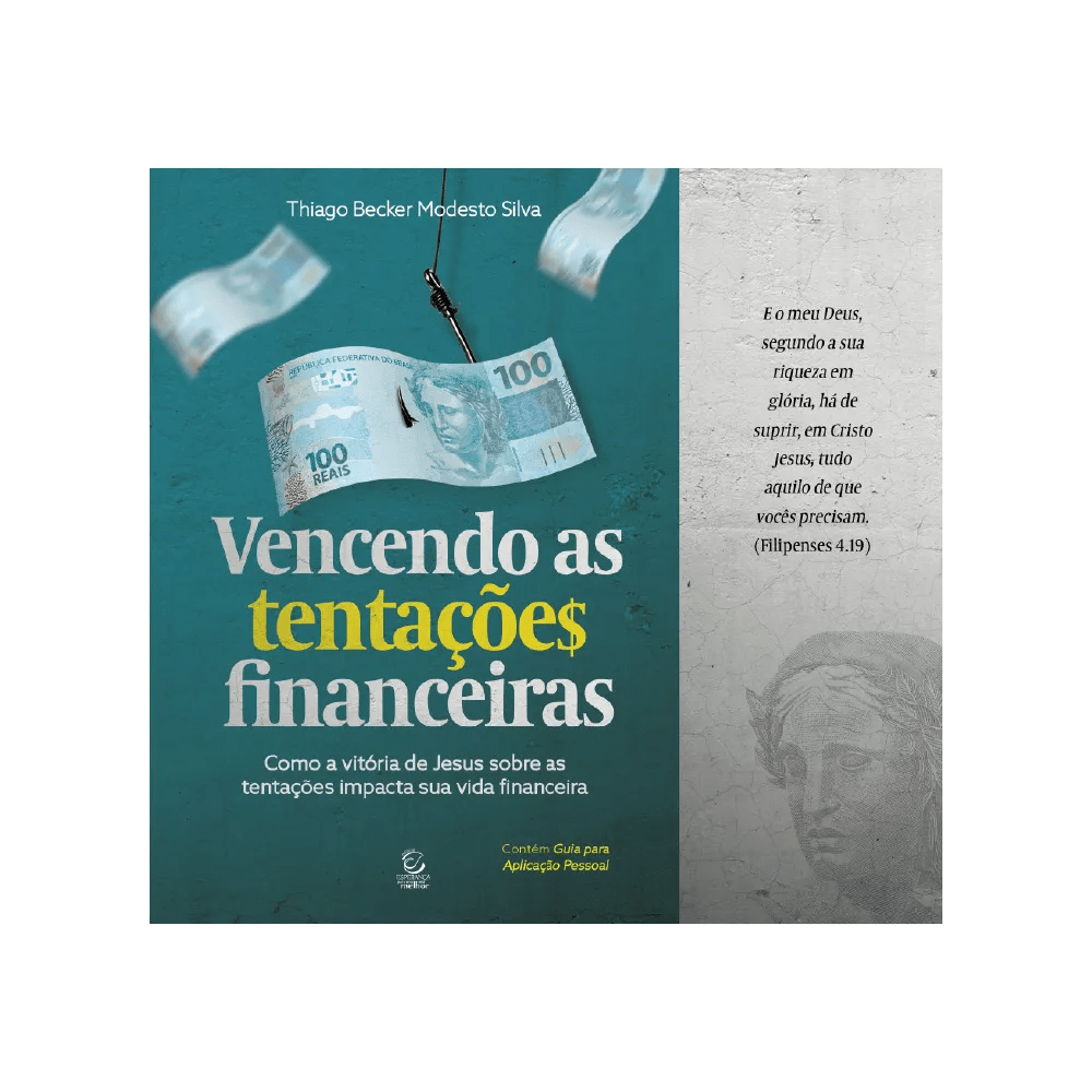 VENCENDO AS TENTAÇÕES FINANCEIRAS