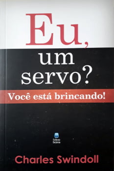 EU, UM SERVO?