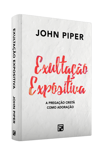 EXULTAÇÃO EXPOSITIVA (CAPA DURA)