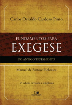 FUNDAMENTOS PARA EXEGESE DO ANTIGO TESTAMENTO - 2ª ED.