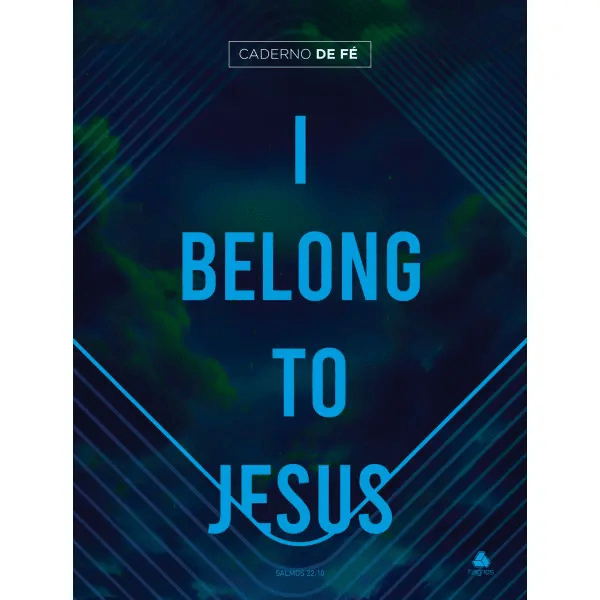 CADERNO DE FÉ - I BELONG TO JESUS