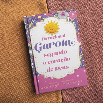 DEVOCIONAL DA GAROTA SEGUNDO O CORAÇÃO DE DEUS
