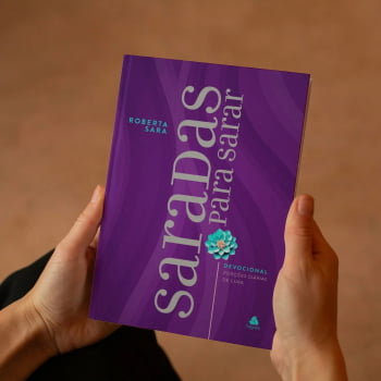 DEVOCIONAL SARADAS PARA SARAR - PORÇÕES DIÁRIAS DE CURA - ROBERTA SARA