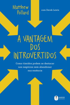 A vantagem dos introvertidos A vantagem dos introvertidos