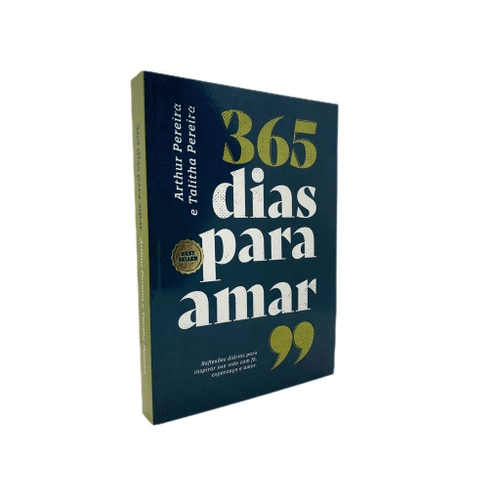 365 DIAS PARA AMAR (Versão Capa Brochura) | Pr. Arthur e Pra. Talitha Pereira