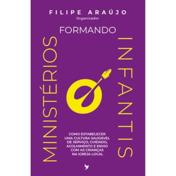 Formando Ministérios Infantis Formando Ministérios Infantis