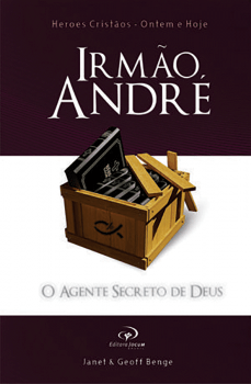 IRMÃO ANDRÉ - O AGENTE SECRETO DE DEUS