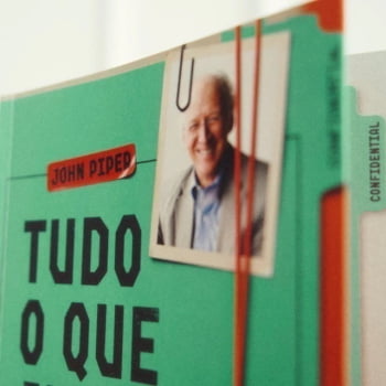 Tudo o que Jesus ordenou - John Piper