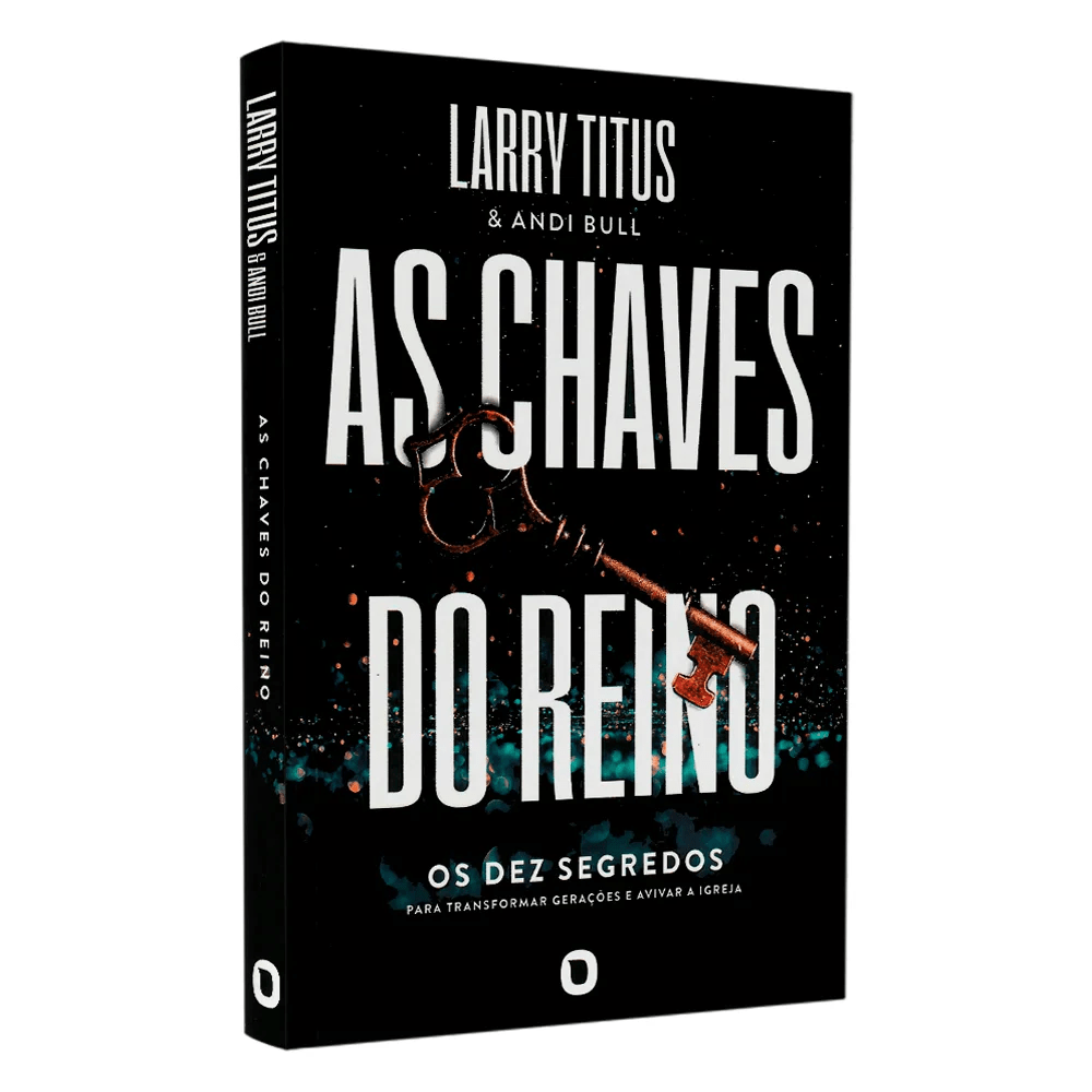 AS CHAVES DO REINO - LARRY TITUS AS CHAVES DO REINO - LARRY TITUS