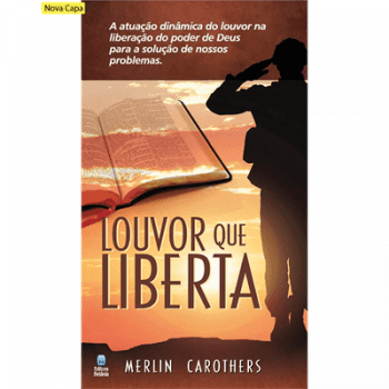 LOUVOR QUE LIBERTA