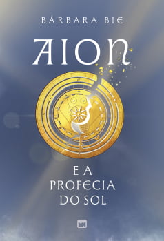 AION E A PROFECIA DO SOL
